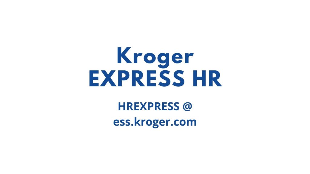 Express hr schedule kroger SecureWEB Login