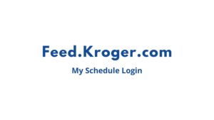 feed kroger com my schedule login